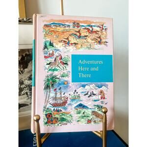 Vintage 1958‎ “Adventures Here and There” Hardcover by Grolier
